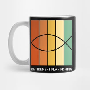 Retirement Plan Fishing Funny Fishing Mug